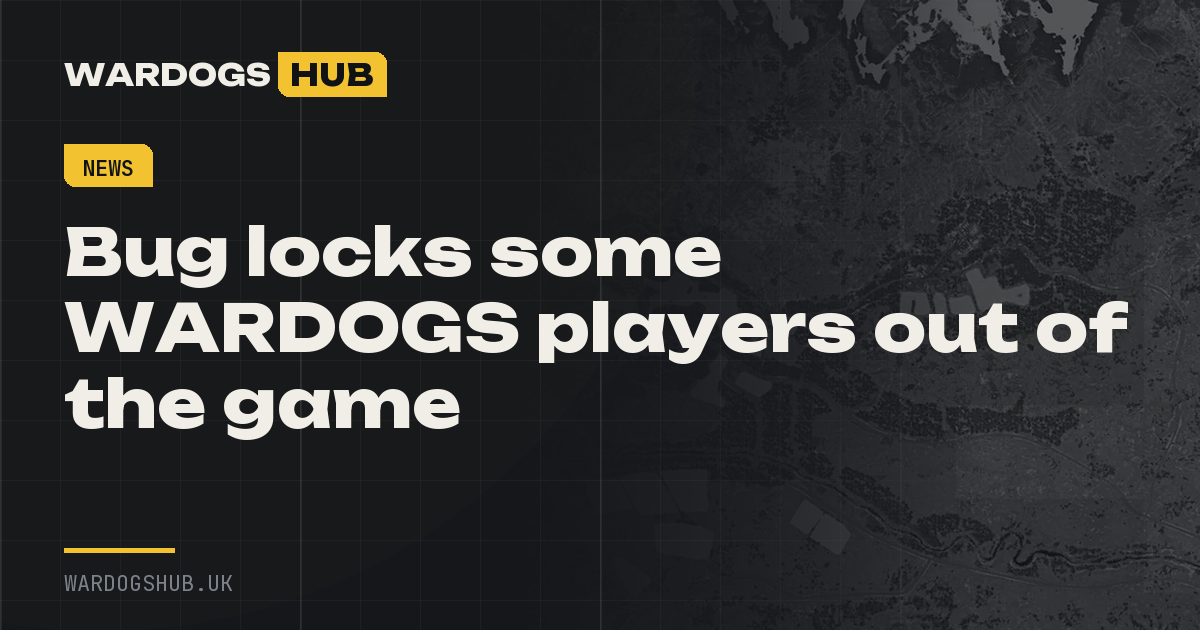 Bug locks some WARDOGS players out of the game