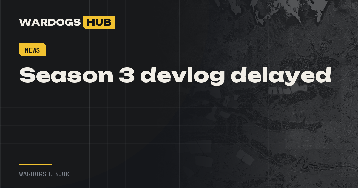 Season 3 devlog delayed — even the advice was not to rush
