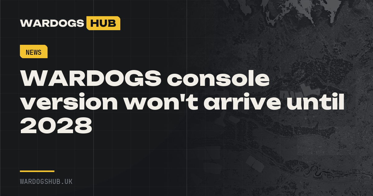 WARDOGS console version won't arrive until 2028